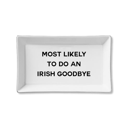 Irish Goodbye Ceramic Tray