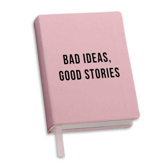 Bad Ideas, Good Stories Journal